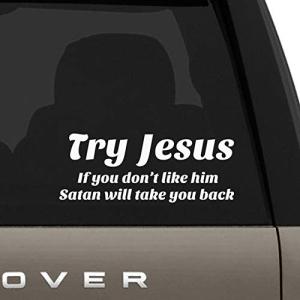 car Sticker Try Jesus Car Decal for Windows,Bumper,Hood car Stickers(White)