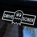 Drive Sober Vinyl Decal car Window Drive Safe Ghost Sticker